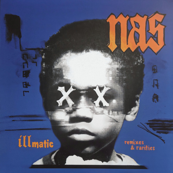 Nas – Illmatic Remixes & Rarities (LP) 