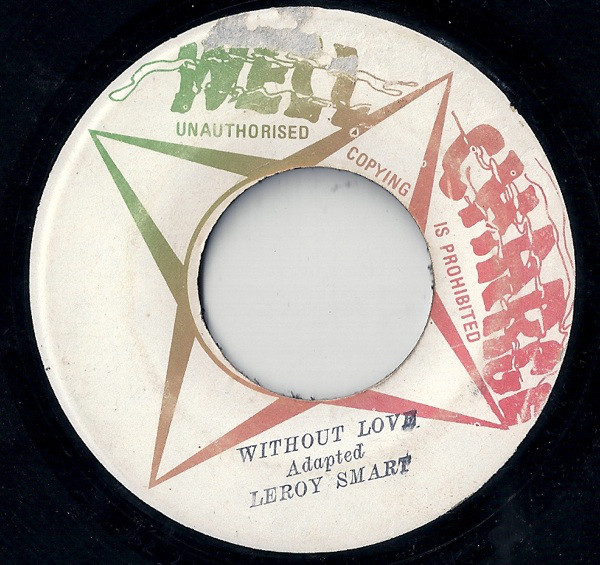 Leroy Smart - Without Love / Version (7")