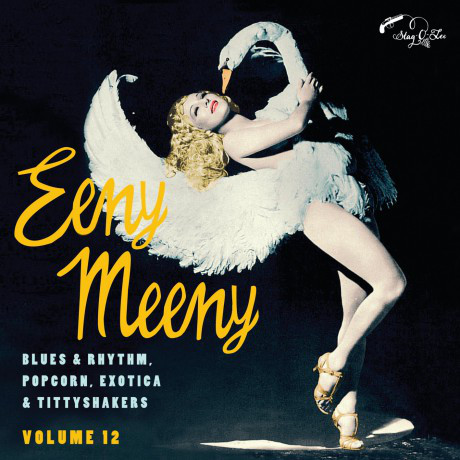 VA - Blues & Rhythm Popcorn Exotica & Tittyshakers Vol. 12(Eeny Meeny) (10")