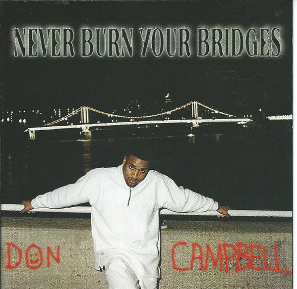 Don Campbell - Never Burn Your Bridges (CD)