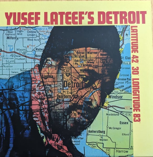 Yusef Lateef – Yusef Lateef's Detroit Latitude 42° 30' Longitude 83° (LP)  