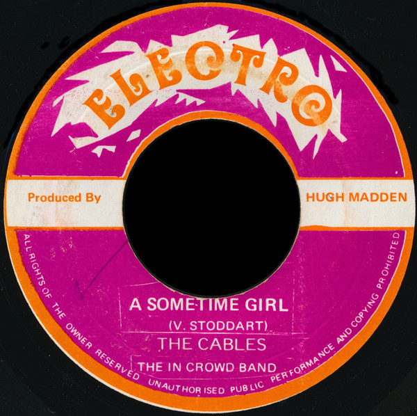 The Cables - A Sometime Girl / Version (7")