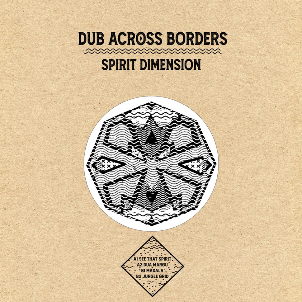 Dub Across Borders - Spirit Dimension (12")