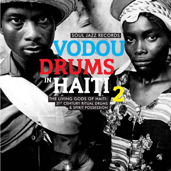 Drummers Of The Societe Absolument Guinin - Vodou Drums In Haiti 2 (The Living Gods Of Haiti: 21st Century Ritual Drums & Spirit Possession) (DOLP)