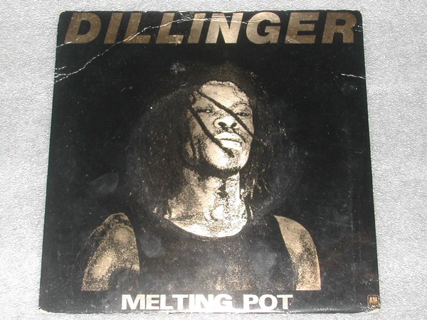 Dillinger - Melting Pot / Hearsay (7")