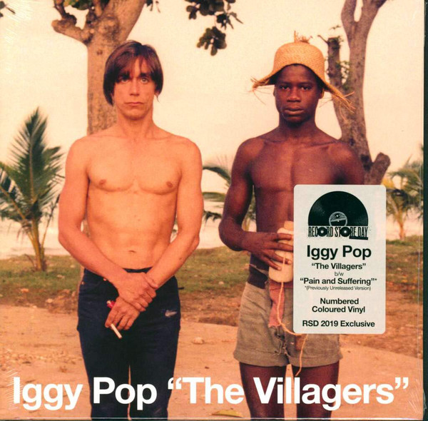 Iggy Pop - The Villagers / Pain And Suffering (7")