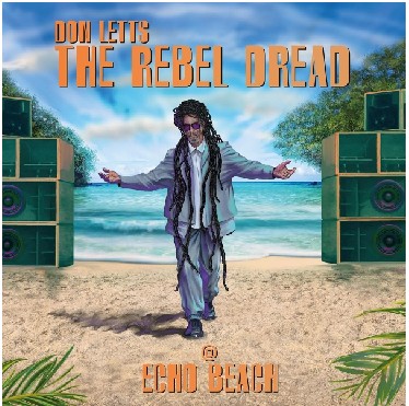 Various Artists  -  Don Letts: The Rebel Dread @ Echo Beach   (LP)