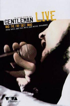 Gentleman And The Far East Band – The Cologne Session 2003 Live