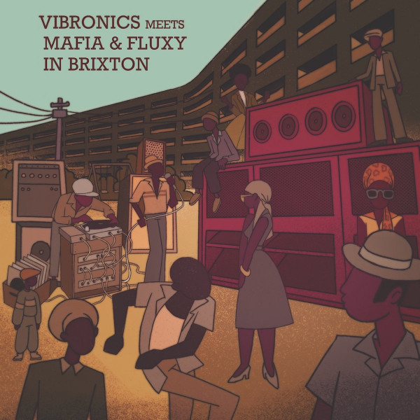 Vibronics Meets Mafia & Fluxy – In Brixton  (LP) 