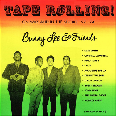 VA - Bunny Lee & Friends Tape Rolling!  (DOLP)