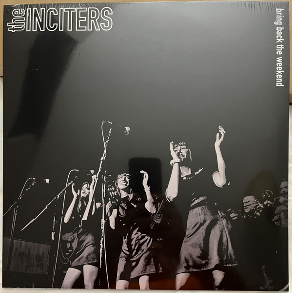 The Inciters – Bring Back the Weekend (LP) (Coloured Edition)