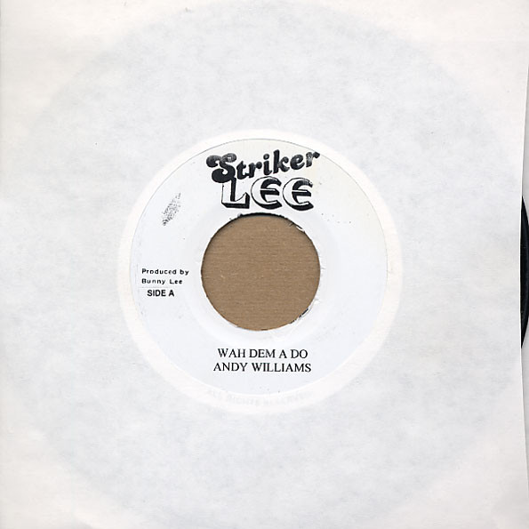 Andy Williams - Wah Dem A Do (7")