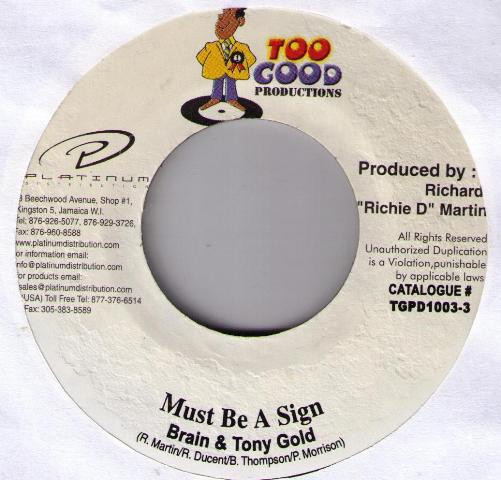 Brian & Tony Gold – Must Be A Sign / Groovin (Version) (7")                   