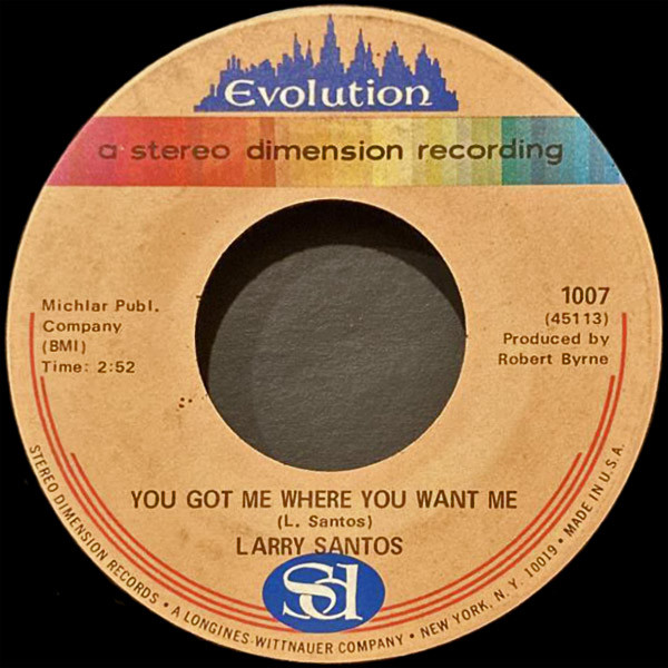 Larry Santos – You Got Me Where You Want Me (7")