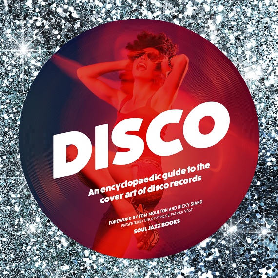 Disco  An Encyclopedic Guide To The Cover Art Of Disco 