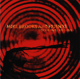 Mike Brooks And Friends - Just The Vibes 1976 - 1983 (CD)