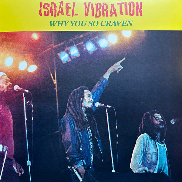 Israel Vibration – Why You So Craven (LP) 