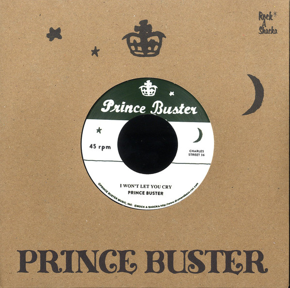 Prince Buster - I Won't Let You Cry / I'm Sorry (7")