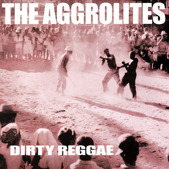 The Aggrolites - Dirty Reggae (LP)