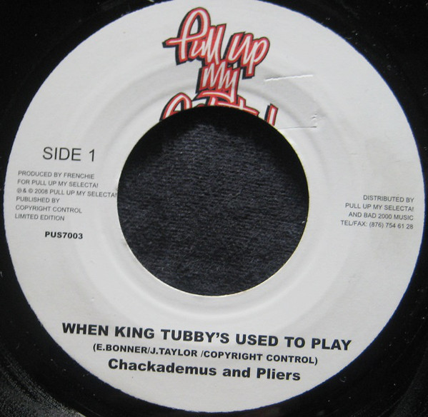 Chaka Demus & Pliers - When King Tubby's Used To Play / Sly, Robbie & The Taxi Gang - Duke Street (7")