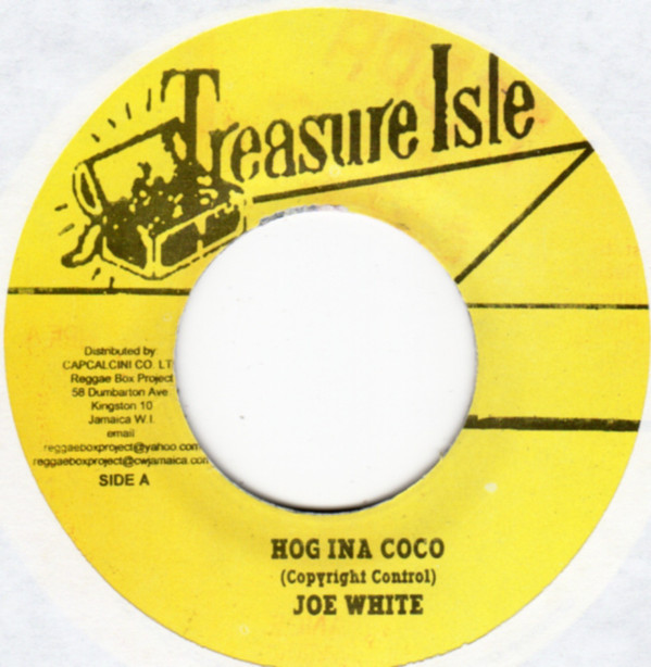 Joe White - Hog Ina Coco / Roland Alphonso - Sandy Gully (7")