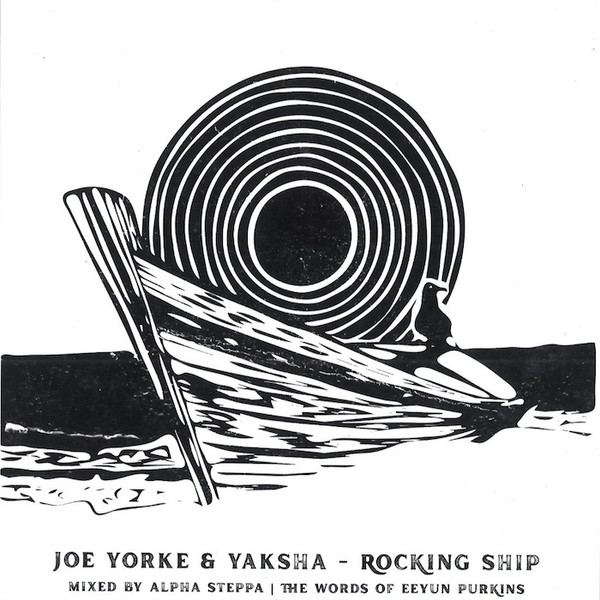 Joe Yorke & Yaksha – Rocking Ship (7")  