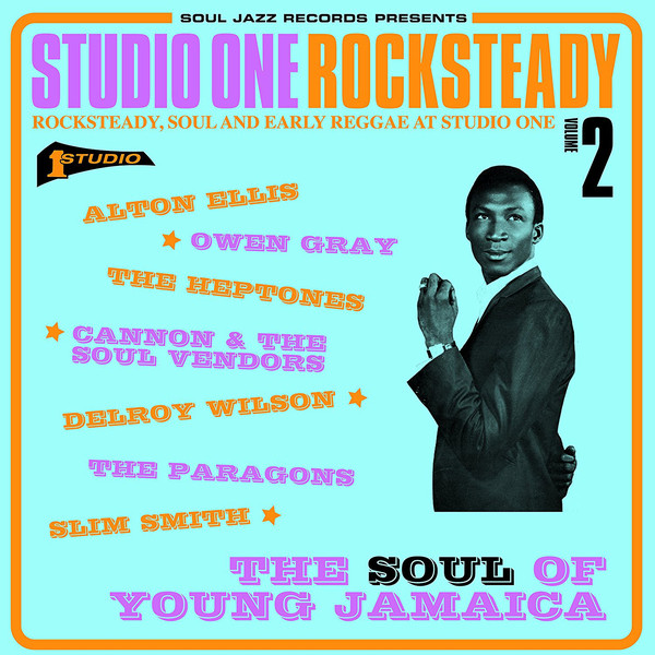 VA - Soul Jazz Records Presents Studio One Rocksteady Volume 2 - Rocksteady, Soul And Early Reggae At Studio One - The Soul Of Young Jamaica (CD)
