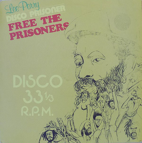 Lee 'Scratch' Perry - Free The Prisoners (12") Lee 'Scratch' Perry - Free The Prisoners (12")