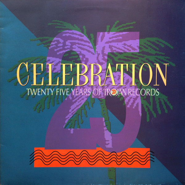 VA - Celebration: 25 Years Of Trojan Records (DOCD)