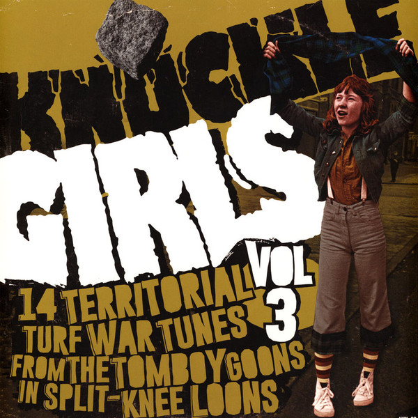 VA – Knuckle Girls Vol 3 (14 Territorial Turf War Tunes From The Tomboy Goons In Split-Knee Loons) (LP)