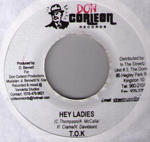 T.O.K – Hey Ladies / Jonkanoo (Version) (7")