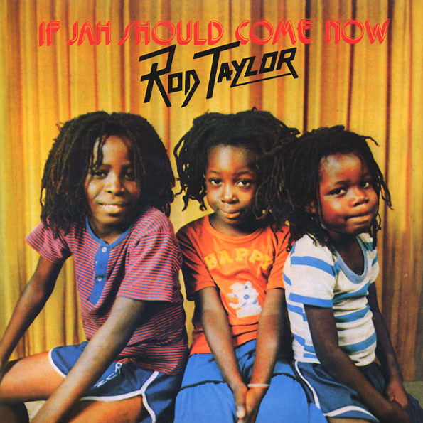 Rod Taylor - If Jah Should Come Now (LP)