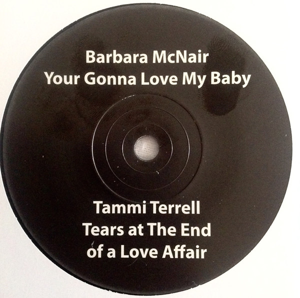 Barbara McNair - Your Gonna Love My Baby / Tammi Terrell - Tears At The End Of A Love Affair (7")