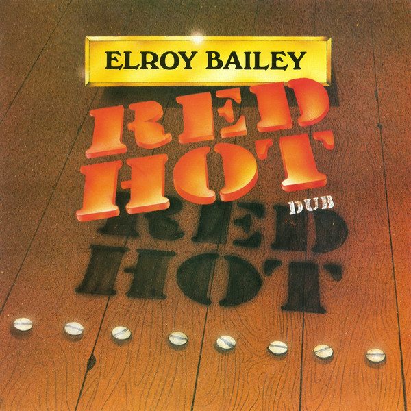 Elroy Bailey - Red Hot Dub (LP)