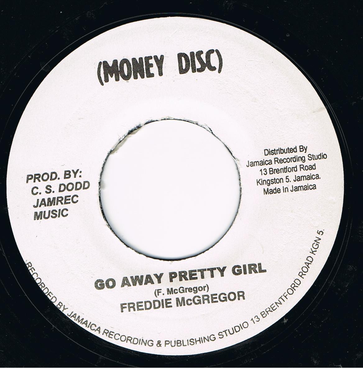 Freddie McGregor - Go Away Pretty Girl / Freddie Matchmaker -  Part Two (Original Stamper 7")