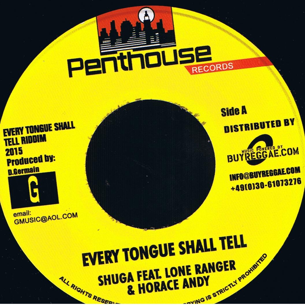 Shuga feat. Lone Ranger & Horace Andy - Every Tongue Shall Tell / Horace Andy - Every Tongue Shall Tell (7")