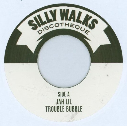 Jah Lil – Trouble Bubble (7")
